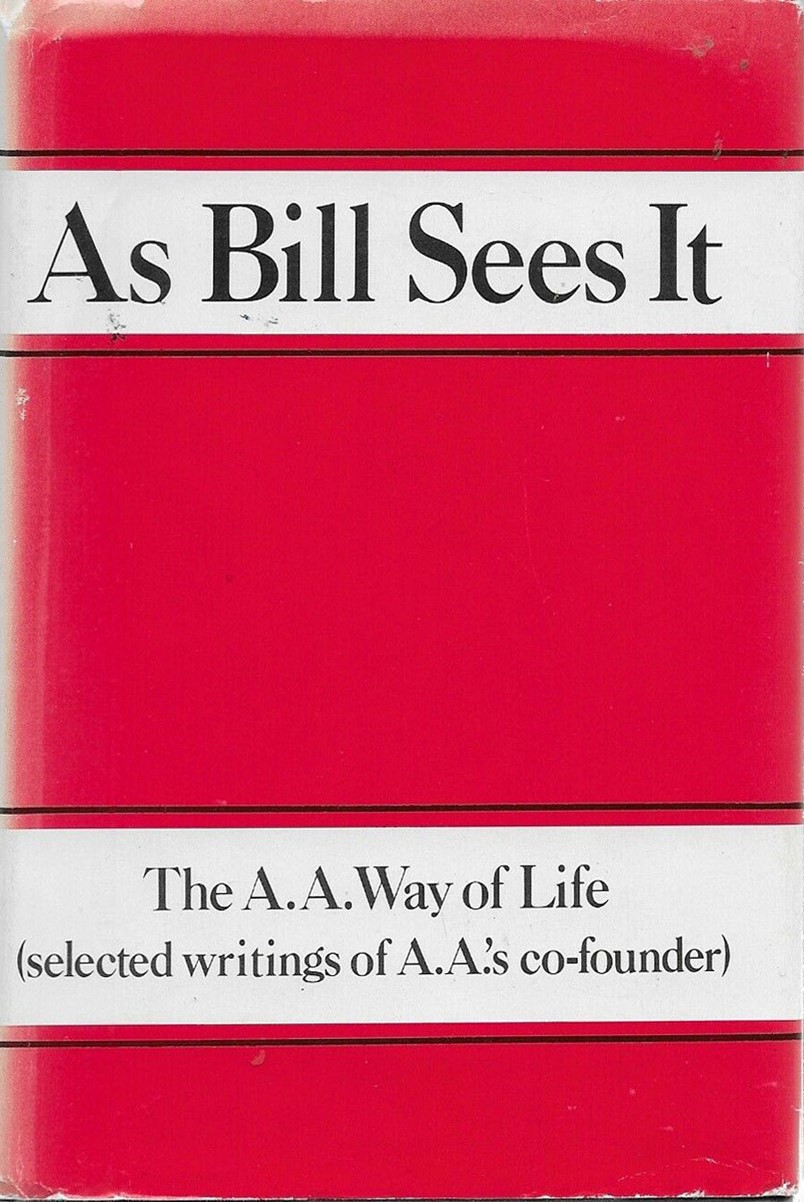 As Bill Sees It - Bill W